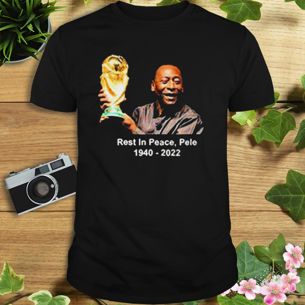 Rest In Peace Pele 1940-2022 Brazil shirt