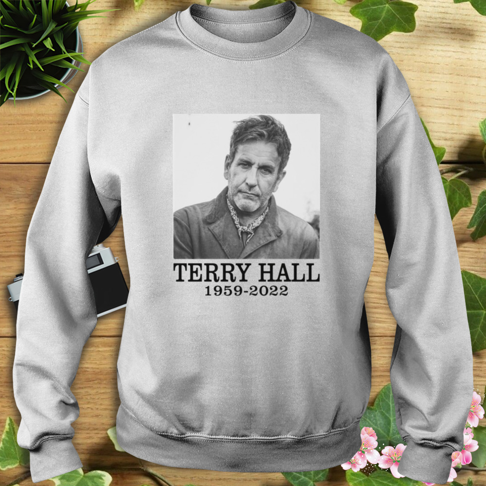 1959 2022 Rip Terry Hall The Specials shirt 5 Sweat shirt