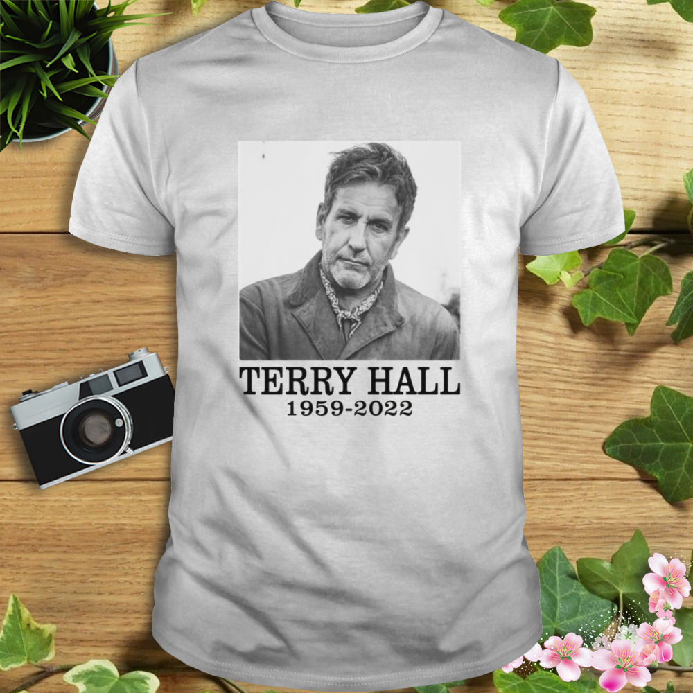 1959 2022 Rip Terry Hall The Specials shirt 1 Unisex shirt