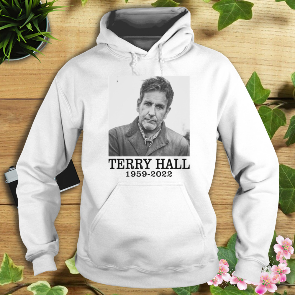 1959 2022 Rip Terry Hall The Specials shirt 4 Hoodie shirt