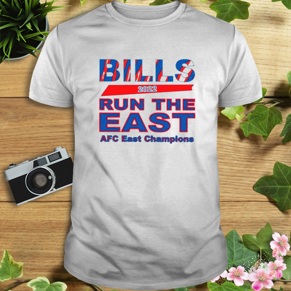 Buffalo Bills AFC East Champions 2022 Run The East Bills Mafia Shirt