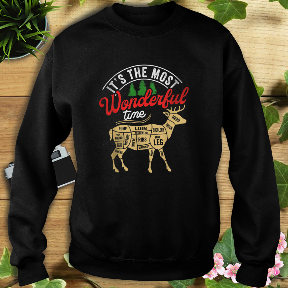 Hunting It’s The Most Wonderful Time Loin Foreleg Neck Head Shirt 5 Sweat tshirt