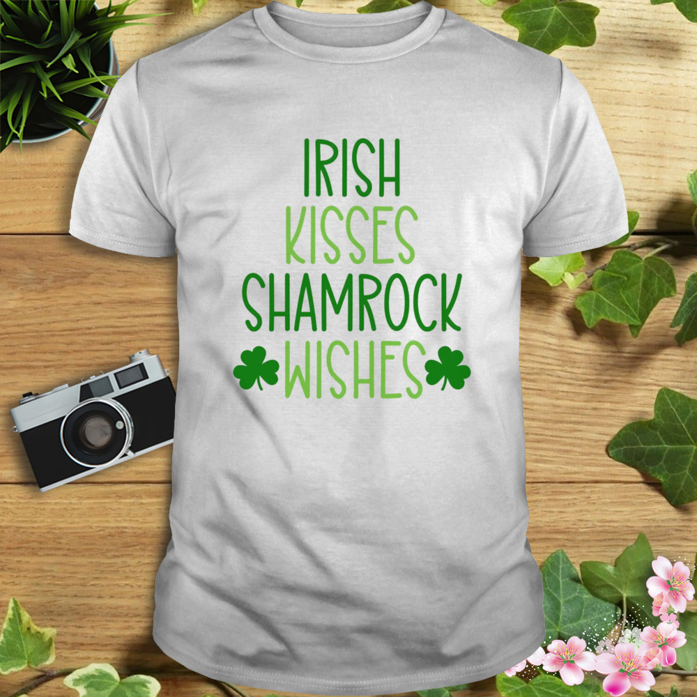 Irish Kisses Shamrock Wishes St Patrick’s Day Shirt 1 Unisex shirt