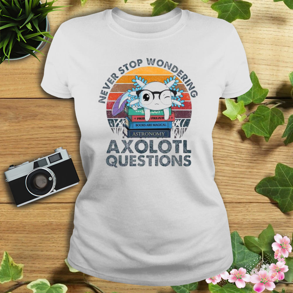 Never Stop Wondering Axolotl Questions vintage shirt 2 Women's shirt