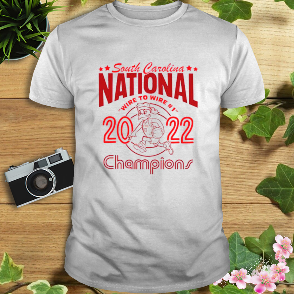 South Carolina Gamecocks WBB National Champions Wire To Wire 2022 Shirt