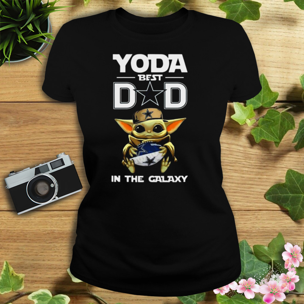 Yoda Best Dad In The Galaxy Dallas Cowboys Football NFL Shirt 2 Women's tshirt