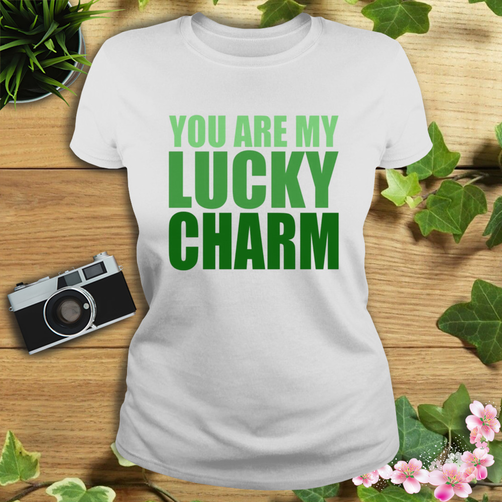 You are my Lucky Charm St Patrick’s Day Shirt 2 Women's shirt