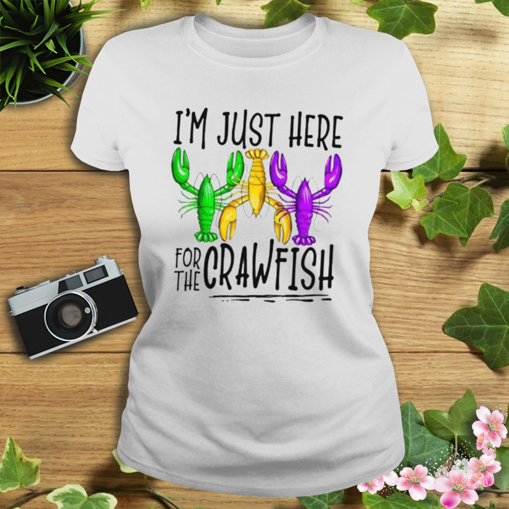 Womens I'm Just Here For The Crawfish & Beer Funny T-shirt, hoodie