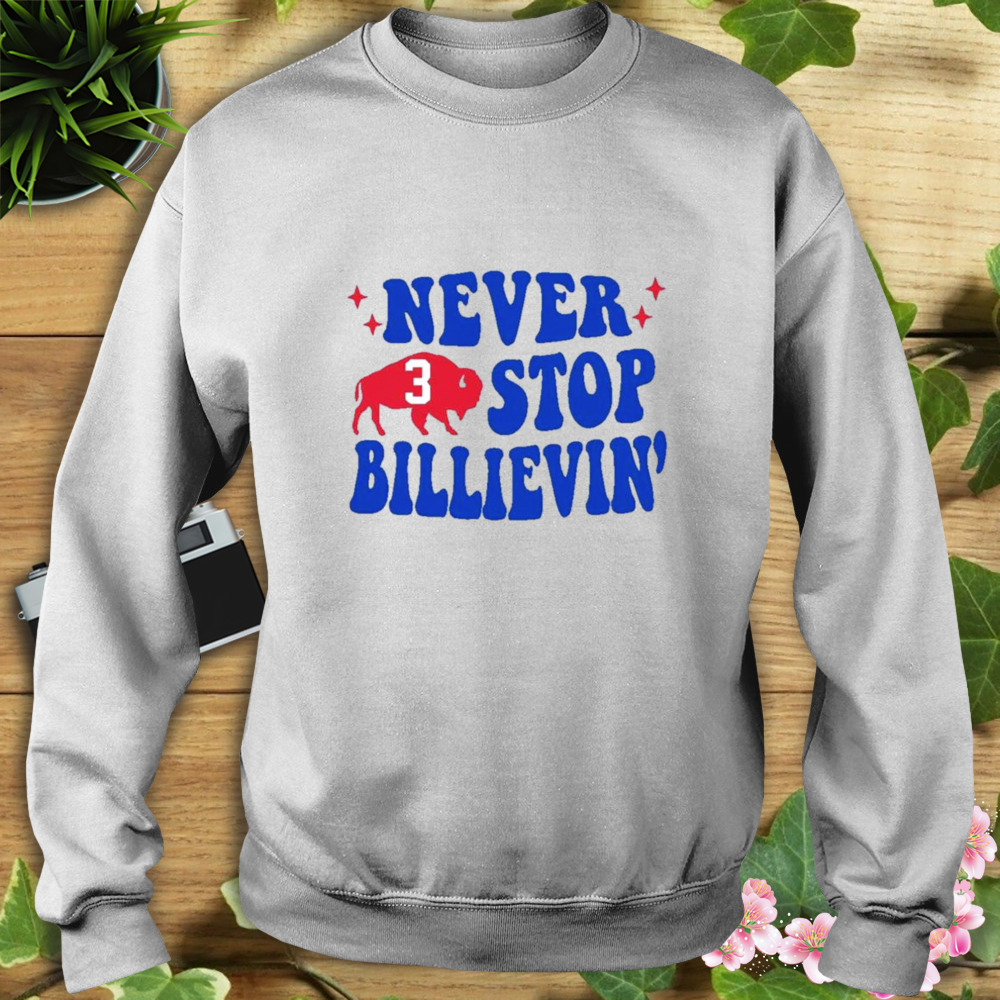 Never Stop Billievin' Damar Hamlin Strong Shirt