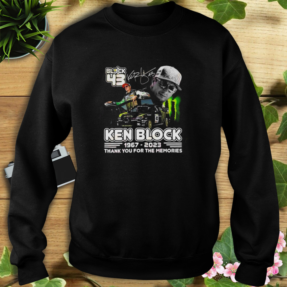 43 Forever Ken Block 1967 – 2023 Thank You For The Memories Signature Shirt 5 Sweat tshirt