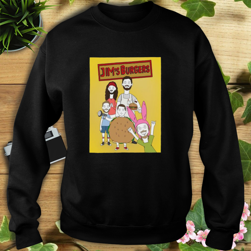 Jim’s Burgers shirt 5 Sweat tshirt