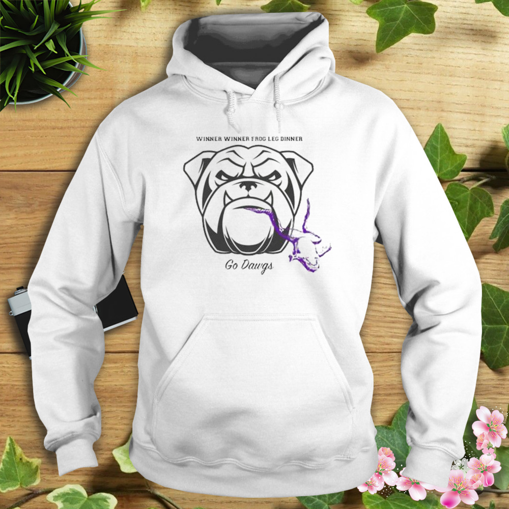 Winner Winner Frog Leg Dinner Go Dawgs shirt 4 Hoodie shirt