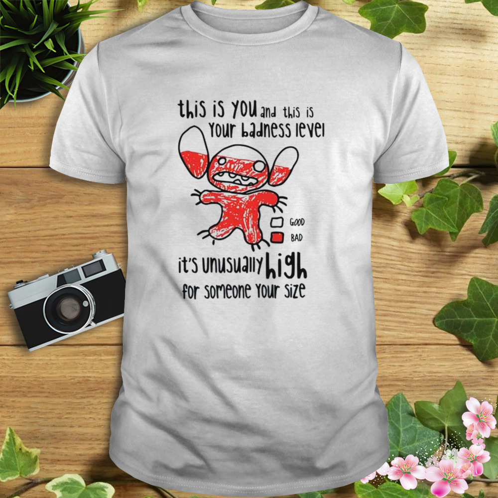 This Is Your Badness Level Lilo and Stitch Cartoon Gift For Fan T-Shirt