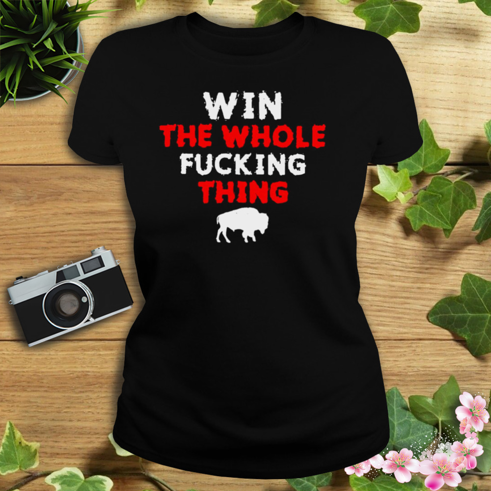 Buffalo Bills damar hamlin win the whole fucking thing shirt 2 Women's tshirt