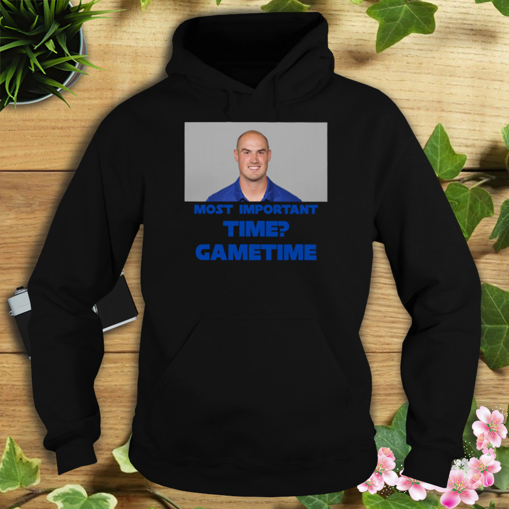 Most important time gametime shirt 4 Hoodie tshirt