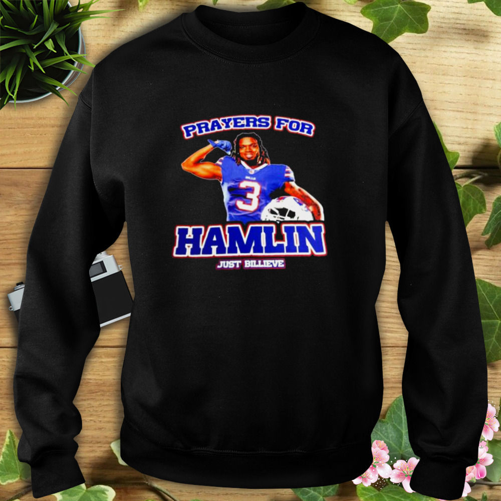 Prayers for Damar Hamlin Just Billieve shirt 5 Sweat tshirt