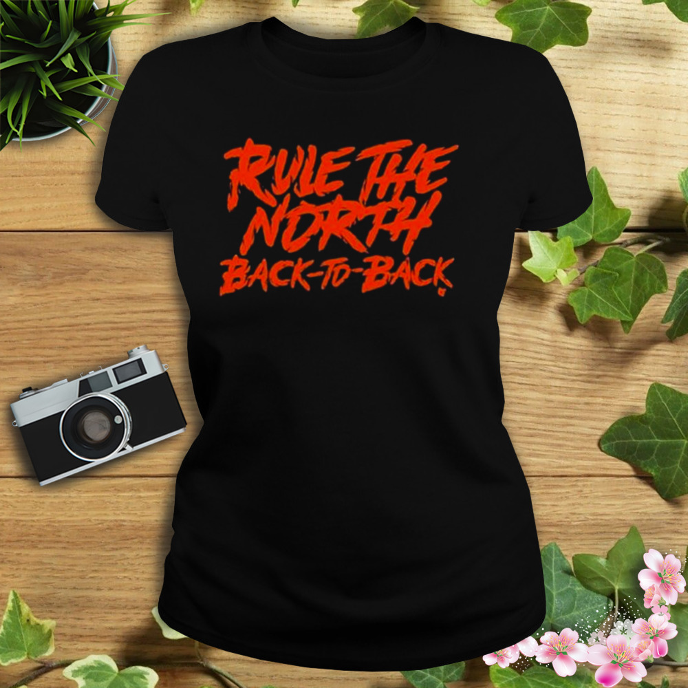 Rule The North Back-To-Back Shirt 2 Women's tshirt