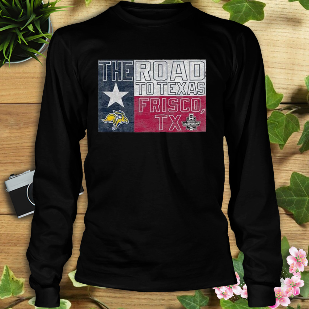 SDSU Jackrabbits 2023 National Championship The Road To Texas Frisco Shirt 3 Longsleeve tshirt