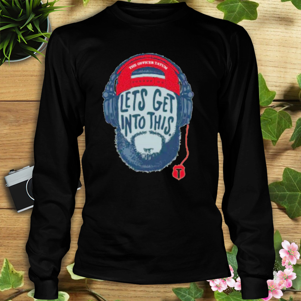 The Officer Tatum Let’s Get Into This Headphone Logo Shirt 3 Longsleeve tshirt