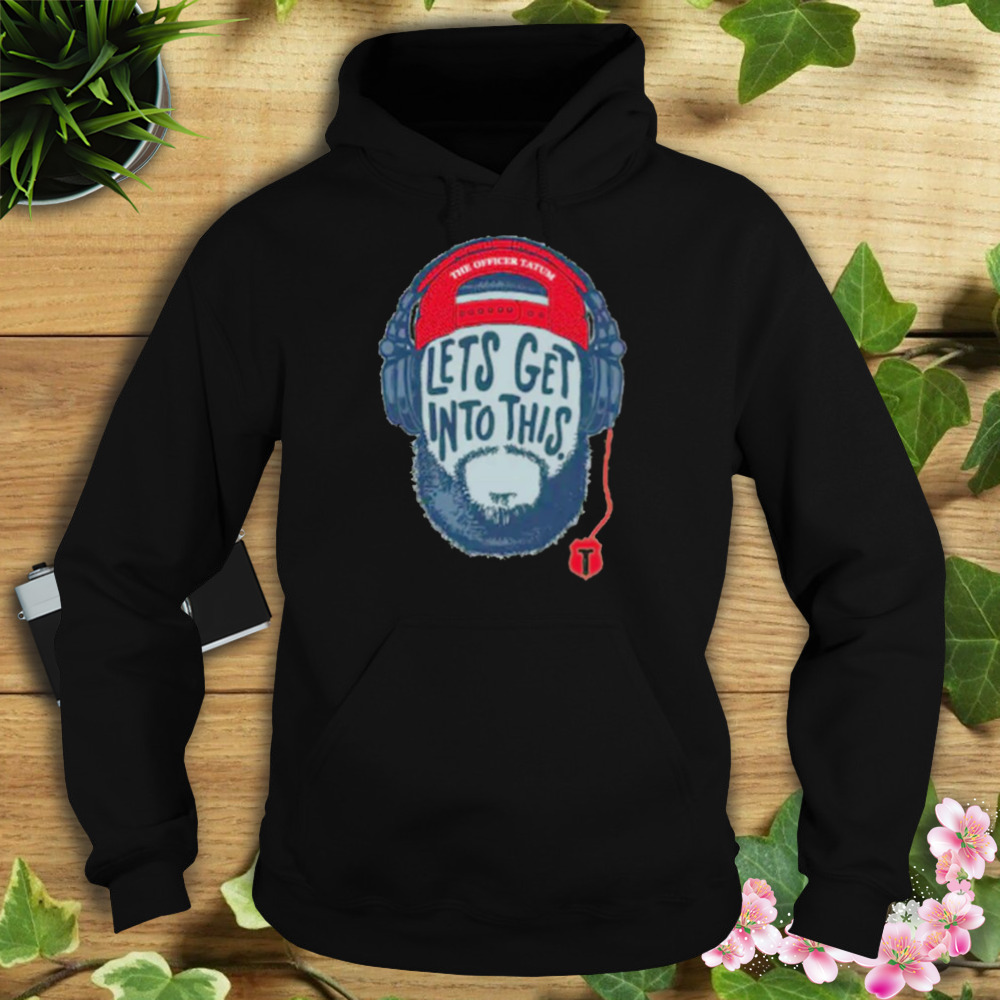 The Officer Tatum Let’s Get Into This Headphone Logo Shirt 4 Hoodie tshirt