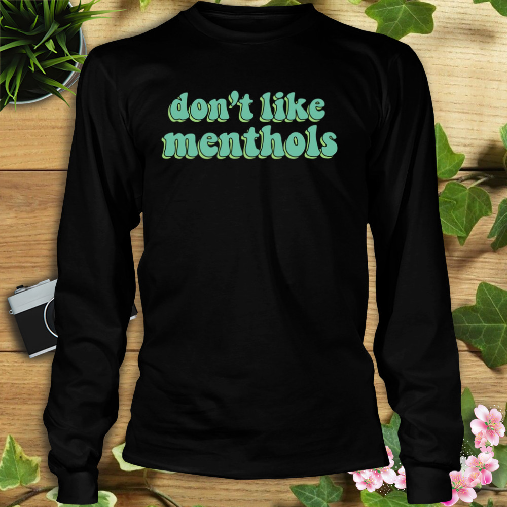 Typo Don’t Like Menthols Matty Healy shirt 3 Longsleeve tshirt