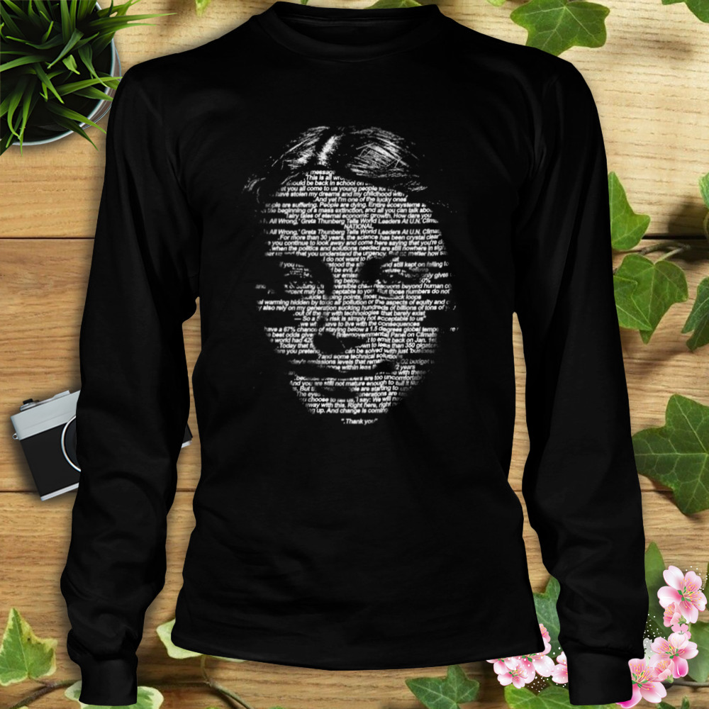 Typography For Greta Thunberg Cool Gifts shirt 3 Longsleeve tshirt