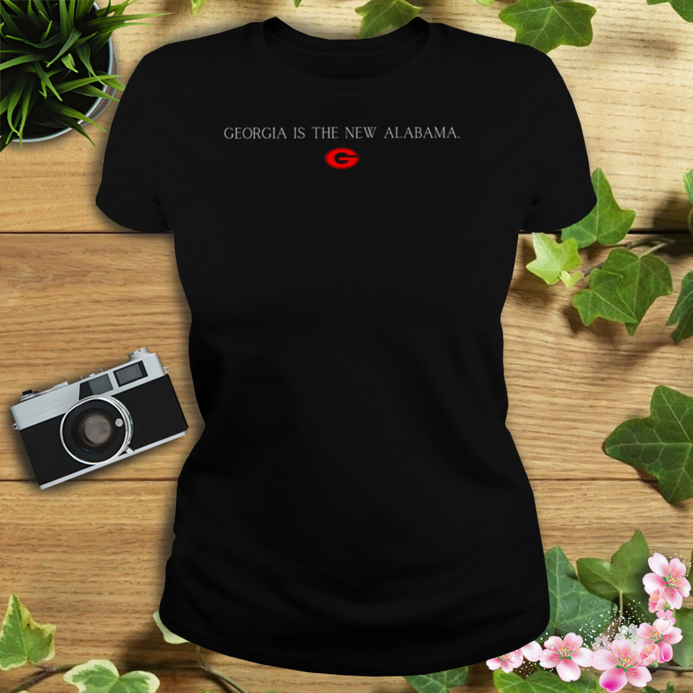 Georgia Is The New Alabama Unisex Fan Gift T-Shirt 2 Women's tshirt