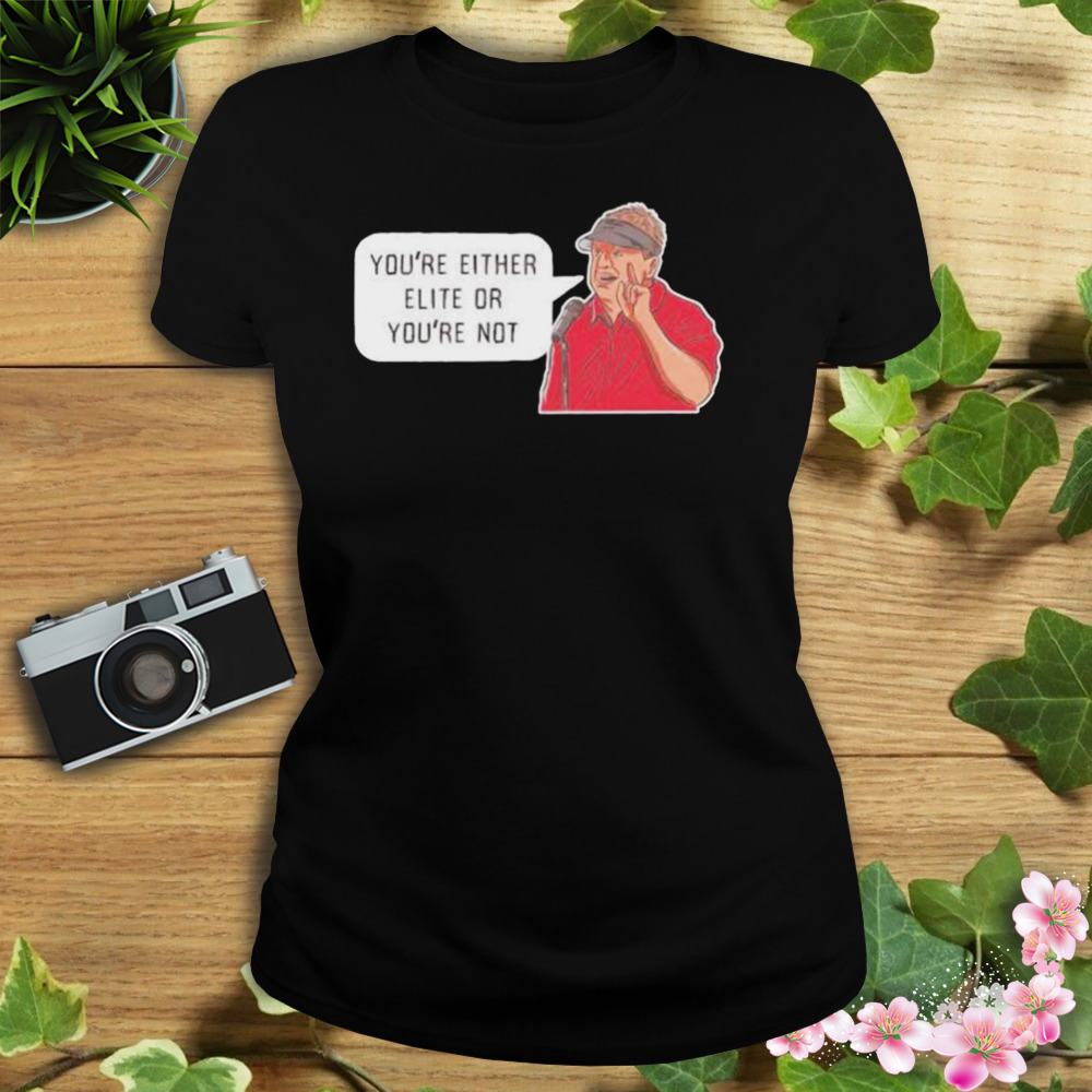 Georgia bulldogs you’re either elite of you’re not 2023 shirt 2 Women's tshirt
