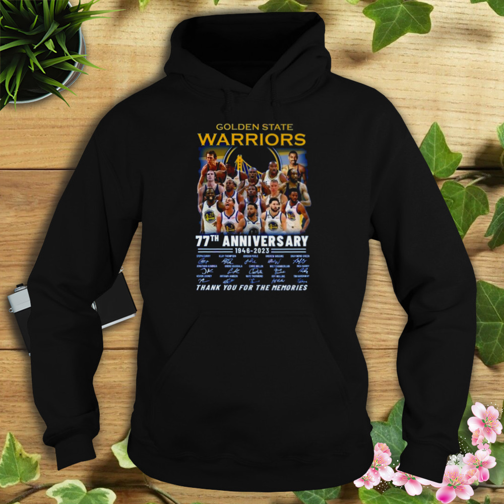 Golden State Warriors 77th Anniversary 1946 – 2023 Thank You For The Memories Signatures Shirt 4 Hoodie tshirt