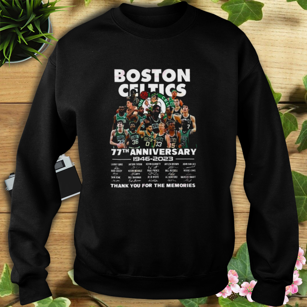 Hot Boston Celtics 77th Anniversary 1946 – 2023 Thank You For The Memories Signatures Shirt 5 Sweat tshirt