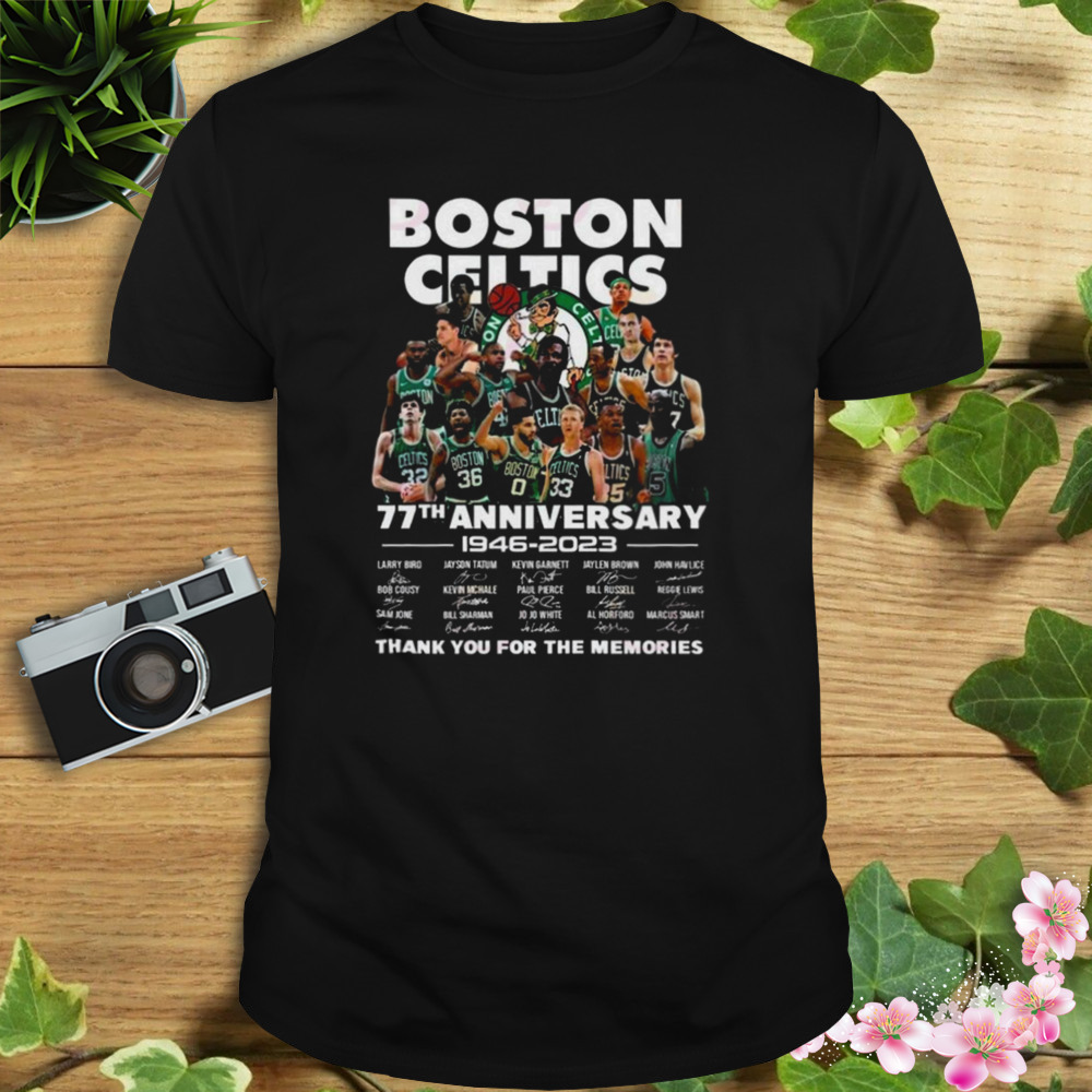 Hot Boston Celtics 77th Anniversary 1946 – 2023 Thank You For The Memories Signatures Shirt 1 Unisex tshirt
