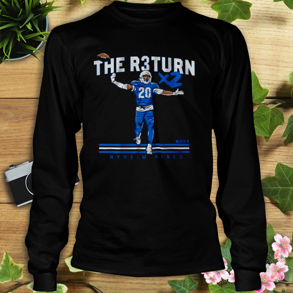 Nyheim Hines The Return For Damar Shirt 3 Longsleeve tshirt