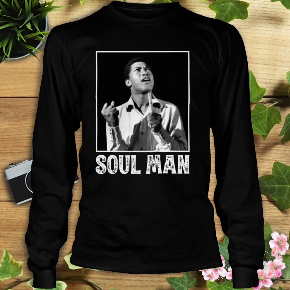 Soul Man Sam Cooke shirt 3 Longsleeve tshirt