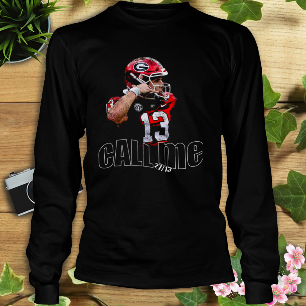 Call Mestetson Bennett Call Me Meme Georgia Bulldogs shirt 3 Longsleeve tshirt