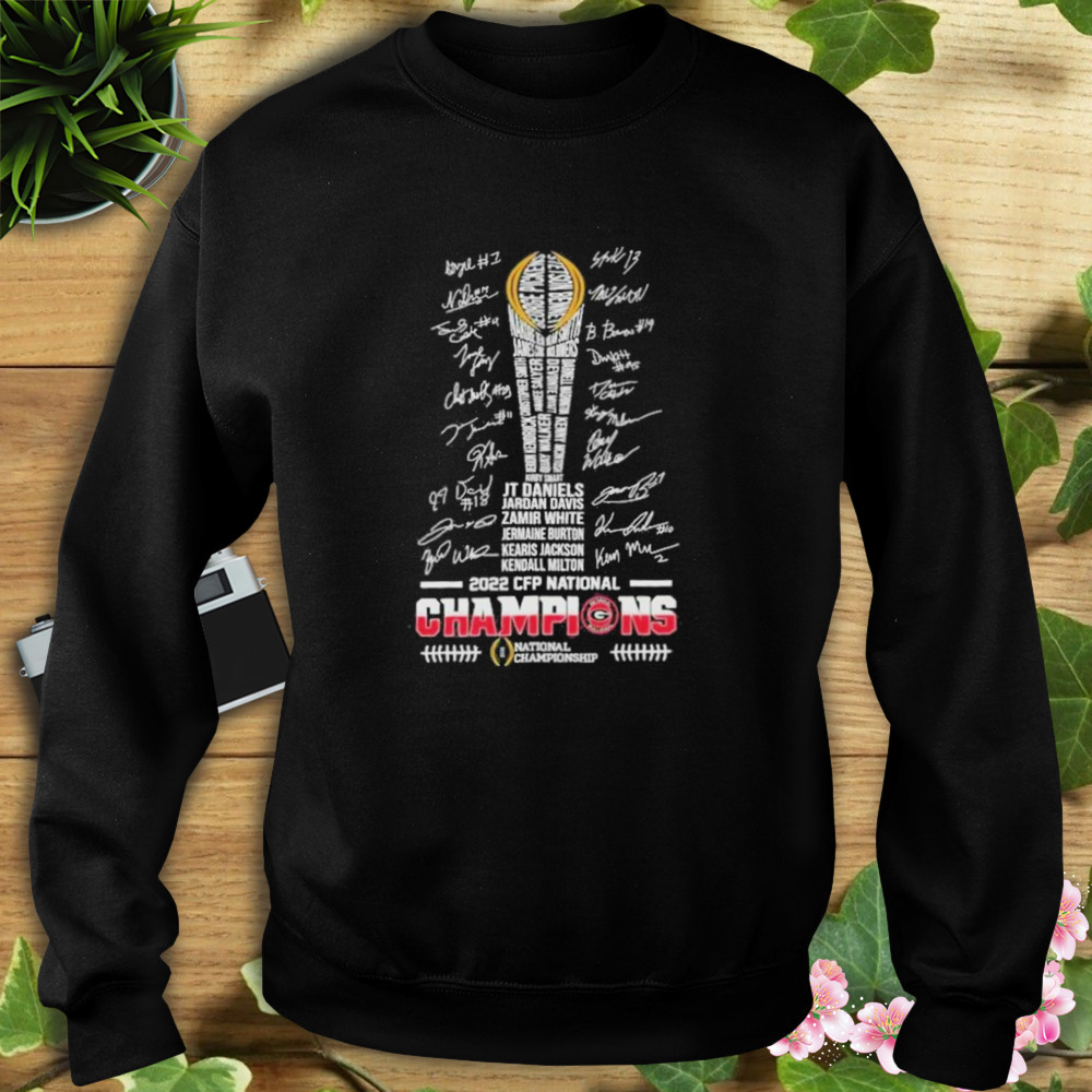 Georgia Bulldogs Team Name 2022 CFP National Champions Signatures Cup Shirt 5 Sweat tshirt