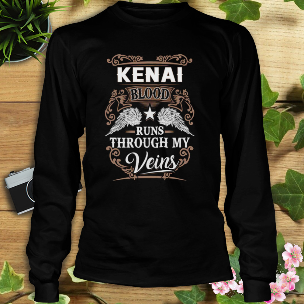 Kenai Name Kenai Blood Runs Through My Vei T-Shirt 3 Longsleeve tshirt