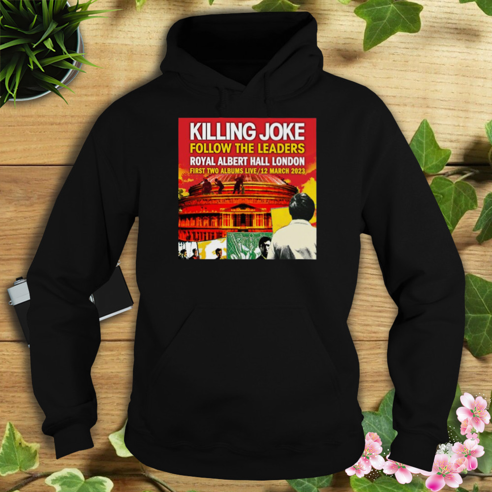 Killing Joke London Tour 2023 shirt 4 Hoodie tshirt