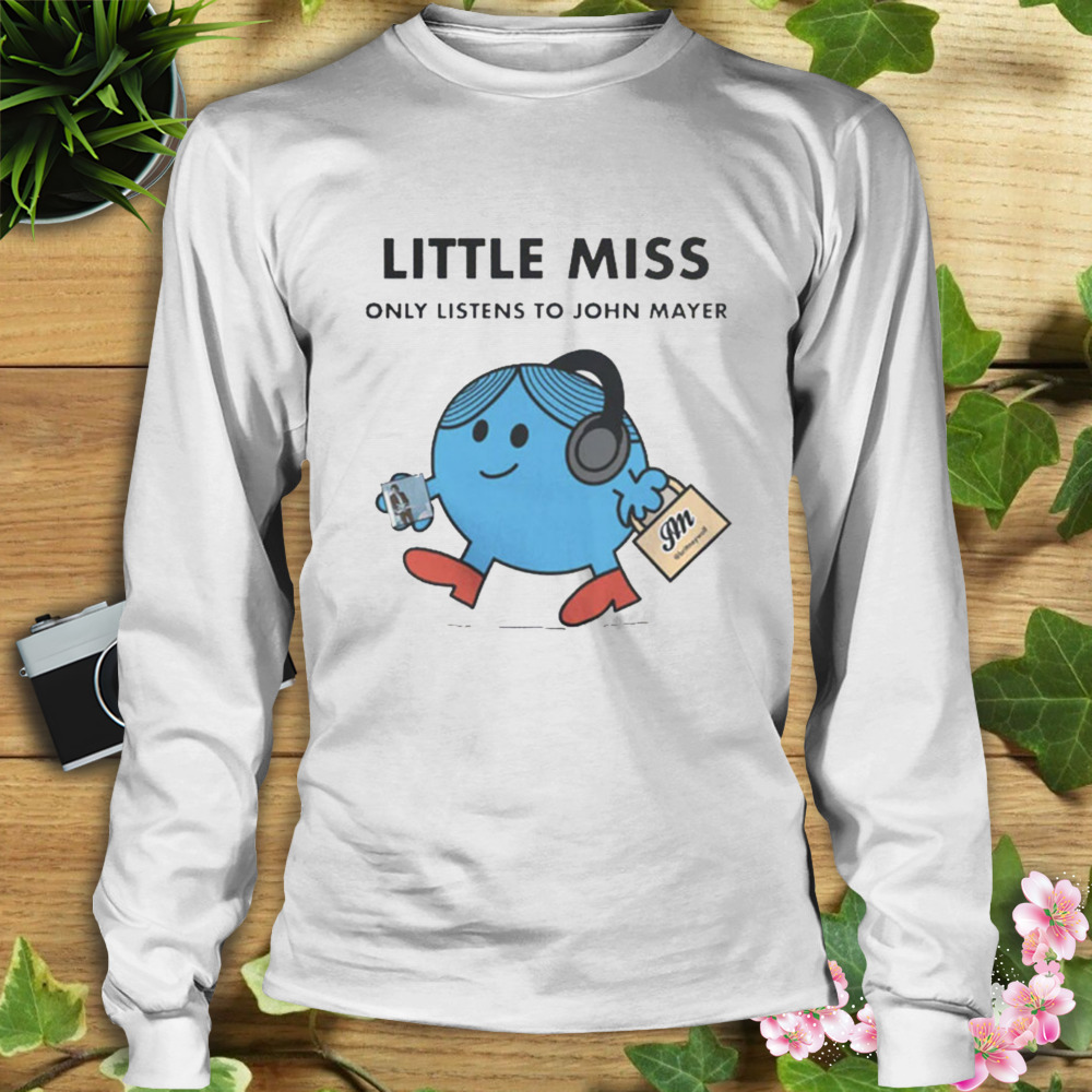 Little Miss John Mayer Sob Rock Dead And Company Funny T-Shirt - Wow Tshirt  Store Online