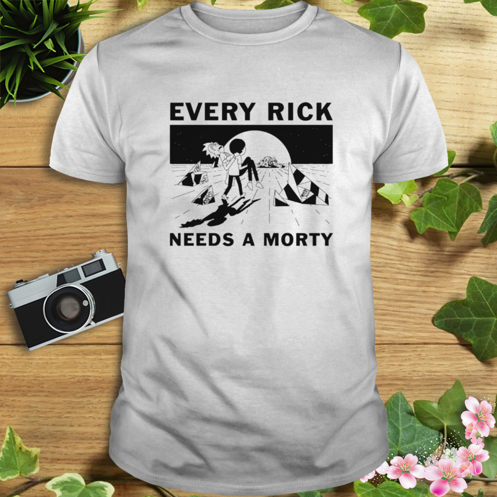 Every Rick Needs A Morty Rick And Morty Shirt