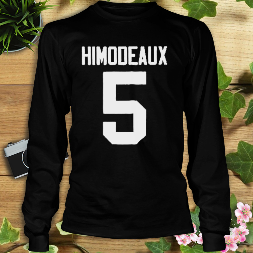 Himodeaux #5 Shirt 3 Longsleeve tshirt