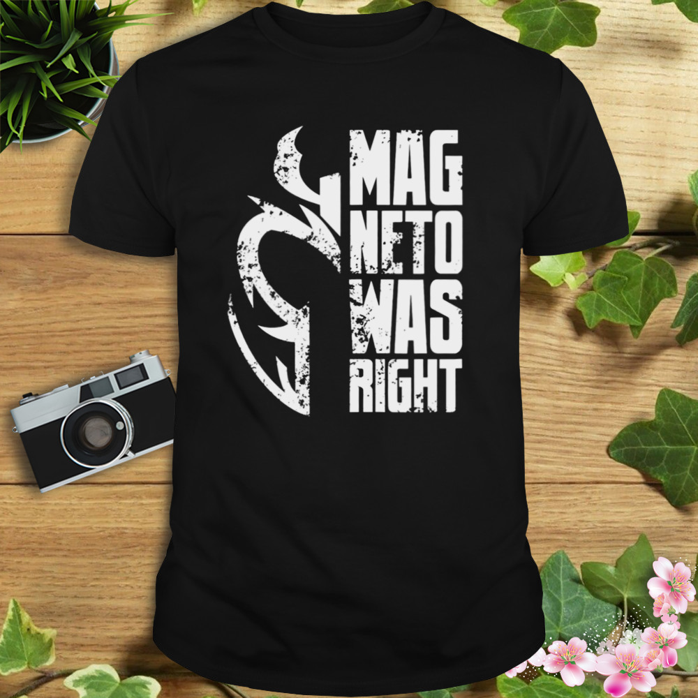 Magneto Was Right White Storm Marvel shirt