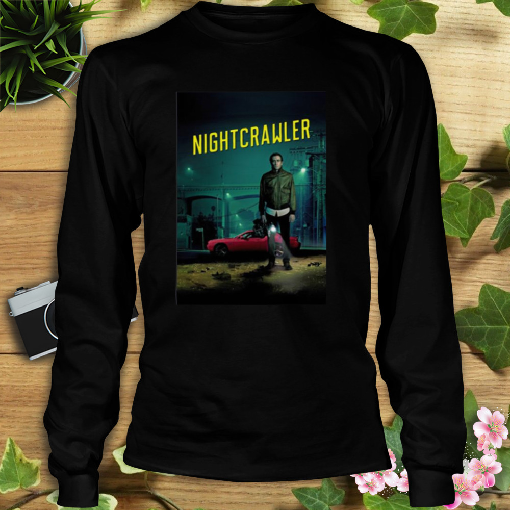 Movie Design Nightcrawler shirt 3 Longsleeve tshirt