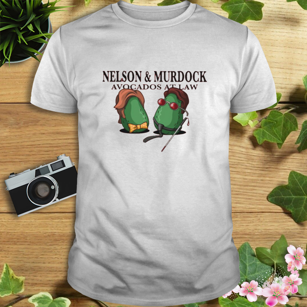 Nelson & Murdock Avocados At Law Matt Murdock Daredevil Marvel shirt