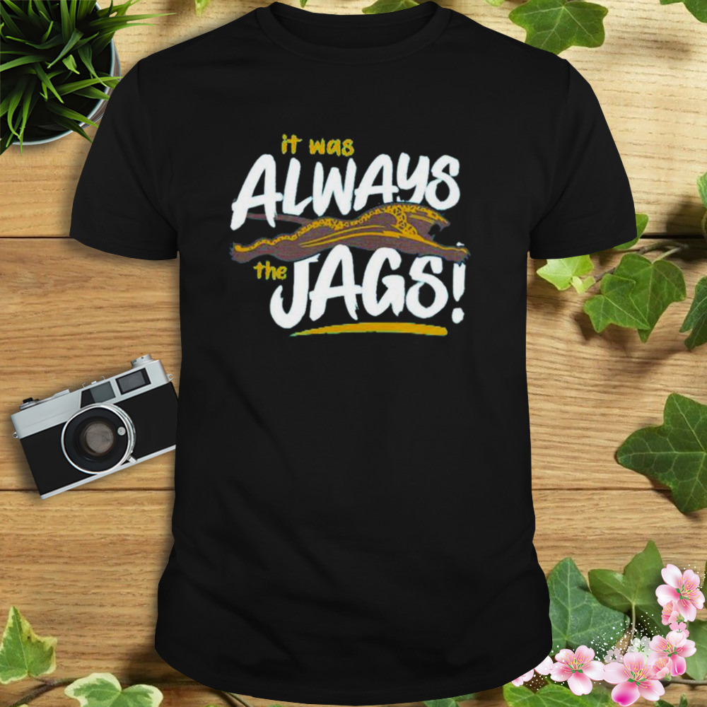 it was always the jaguars shirt