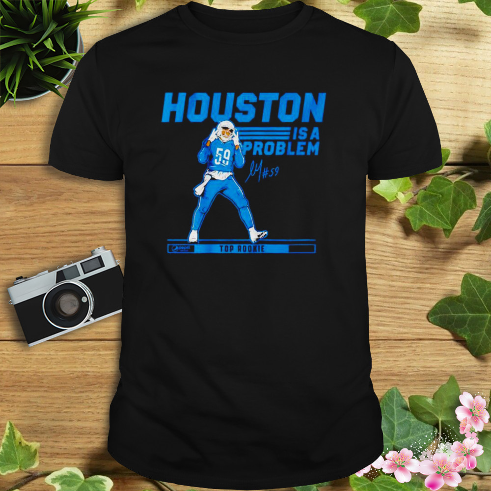 james Houston is a problem shirt