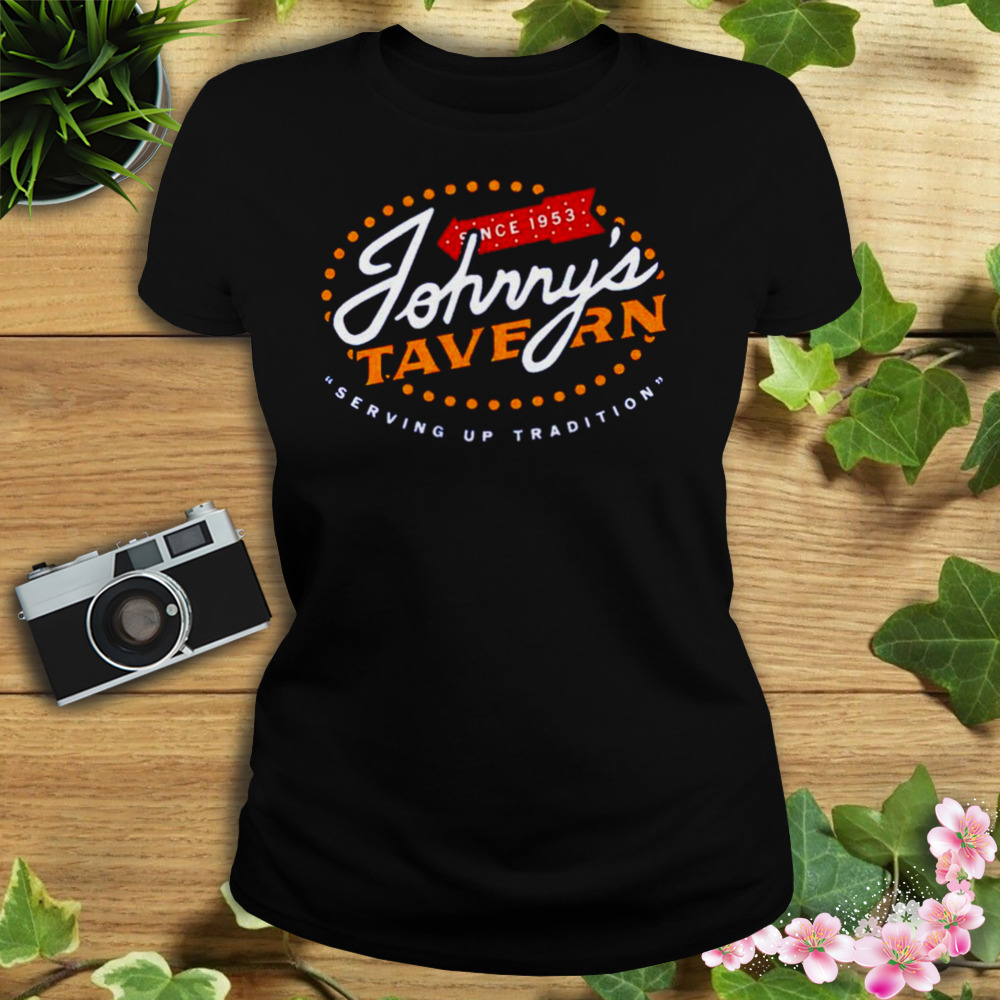 johnny’s Tavern since 1953 serving up tradition shirt 2 Women's tshirt