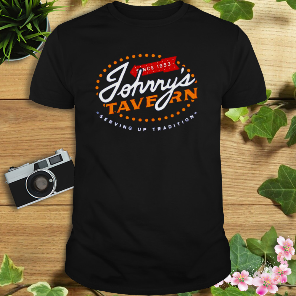 johnny’s Tavern since 1953 serving up tradition shirt 1 Unisex tshirt
