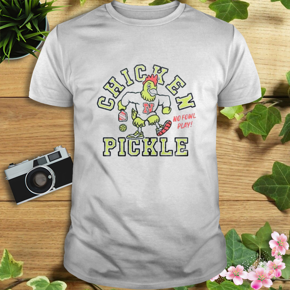 2023 Chicken N Pickle No Fowl Play Shirt