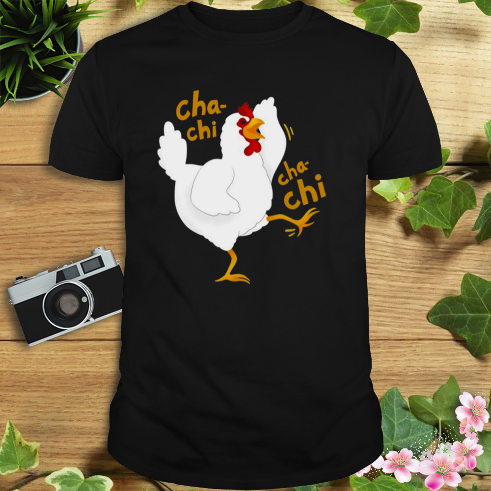 Cha Chi Cha Chi White Smile Chicken Coka Coka Arrested Development shirt 1 Unisex tshirt