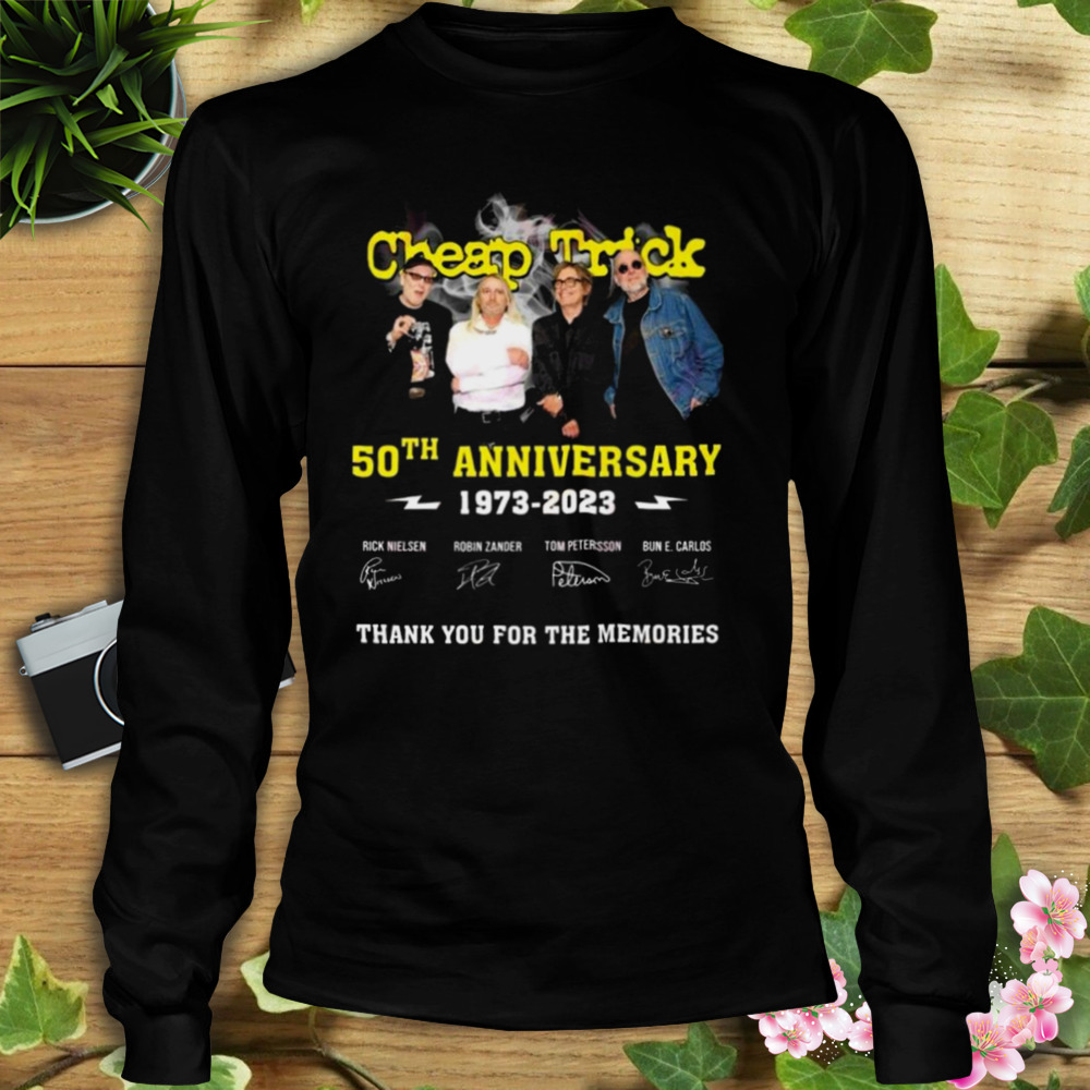 Cheap Trick 50th Anniversary 1973 – 2023 Thank You For The Memories Signatures Shirt 3 Longsleeve tshirt